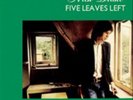 Nick Drake-Five Leaves Left VINYL NEUF