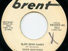 EDDIE QUINTEROS on Brent —SLOW DOWN SANDY b/w LINDY LOU— rockabilly 45 | PROMO