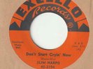 SLIM HARPO Don't start cryin' now / Raining in Excello 45 2194 Classic Mod R'n'B