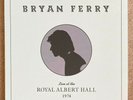 BRYAN FERRY * LIVE AT THE ROYAL ALBERT HALL 1974 * LIMITED SIGNED BOX SET * BN&M