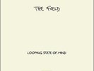 Looping State of Mind by The Field (Vinyl, Oct-2011, 2x LP + CD, Kompakt 241)