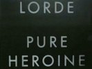 NEW OPEN BOX Pure Heroine [LP] by Lorde (Vinyl, Nov-2013, Virgin EMI