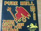 PURE HELL These Boots Are Made For Walking/No Rules Golden Sphinx Ex/Ex