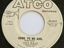 Northern Soul 45 JEFF DALE Come To Me Girl /Where Did I Go ATCO Funk RARE mp3