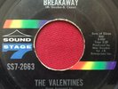 THE VALENTINES   BREAKAWAY / IF YOU LOVE ME (1970) RARE NORTHERN SOUL 45