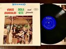 VINCE GUARALDI / BOLA SETE AND FRIENDS LP 1963 Fantasy Records Original STEREO