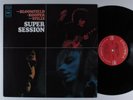 MIKE BLOOMFIELD/AL KOOPER/STEPHEN STILLS Super Session COLUMBIA LP VG+ 2-eye *