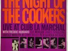 THE NIGHT OF THE COOKERS LIVE AT CLUB LA MARCHAL WITH FREDDIE HUBBARD 66' MONO