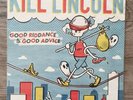 Kill Lincoln - 'Good Riddance to Good Advice' OOP Unplayed (Vinyl LP Record)