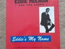 Eddie Holman and The Larks Eddie's My Name LP inc Hurt & Where I'm Not Wanted