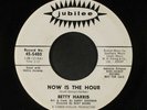 BETTY HARRIS: mo jo hannah / now is the hour Jubilee 7