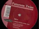 Patterson Twins / Donnell Pitman - I Need Your Love / Your Love Is Dynamite (...