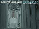 BRANFORD MARSALIS - In My Solitude [Live At Grace Cathedral](180g Vinyl LP 2014)