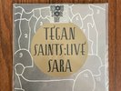 Saints: Live by Tegan and Sara (Vinyl, 2010, Sire, Record Store Day)