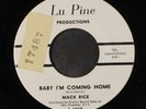 MACK RICE: baby i'm coming home / my baby LU PINE 7
