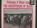 VARIOUS: folksongs & music from the berryfields of blair PRESTIGE INT'L 12