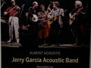 JERRY GARCIA ACOUSTIC BAND – Almost Acoustic (180g Green Vinyl 2LPs, 2018) *NEW*