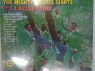 The Mighty Gospel Giants ‎– It's A Needed Time LP - Brand new, sealed. Veep 1968