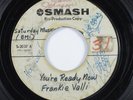 Northern Soul 45 FRANKIE VALLI You're Ready Now SMASH test press HEAR