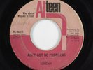 Northern Soul 45 SUNDAY Ain't Got No Problems ALTEEN HEAR