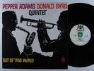 PEPPER ADAMS-DONALD BYRD QUINTET Out Of This World FRESH SOUND LP VG++ spain ^