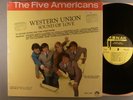 Five Americans, The  Western Union / Sound Of Love  Mono Promo Garage; Pop Psych