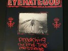 Eyehategod Preaching the End-Time Message Album Record from 2005.