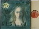 CHALABALA DVORAK RUSALKA SUPRAPHON ED.1 1963 STEREO 4 LP BOX SUA ST 50410/3 NM