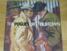 THE POGUES - DIRTY OLD TOWN - STIFF RECORDS - 1985 - EXCELLENT