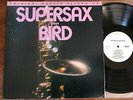 SUPERSAX PLAYS BIRD / MFSL MOBILE FIDELITY 511 HALF-SPEED AUDIOPHILE JAPAN NM LP