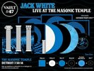 Third Man Records Vault 47 Jack White Live At The Masonic Temple 4 LP - Sold Out