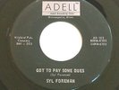 SYL FOREMAN Before I Leave You / Got To Pay Some Dues Northern SOUL 7 HEAR Adell
