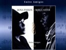 CARTER,RON / PASSOS,ROSA - ENTRE AMIGOS VINYL LP