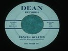 1961 The Three D's BROKEN HEARTED White Doo Wop Vocal Group on DEAN Rare