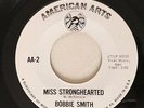 BOBBIE SMITH. Walk On Into My Heart. Miss Stronghearted AMERICAN ARTS. AA-2.