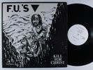 F.U.'S Kill For Christ XCLAIM  EP VG++ 45rpm **