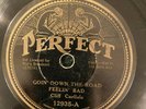 Perfect 12935 Cliff Carlisle GOING DOWN ROAD FEELING BAD 78 rpm EE- Country 1933