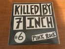 KILLED BY 7 INCH #6 w/ Nipple Erectors Bob Ugly Mirandas kbd punk (Redrum)
