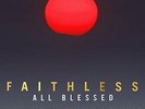 Faithless - All Blessed