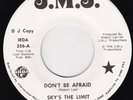 RARE MODERN SOUL - Sky's The Limit - Don't Be Afraid - ORIGINAL-WHITE DEMO 45