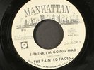 PAINTED FACES: i think i'm going mad / i lost you in my mind MANHATTAN 7