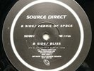 SOURCE DIRECT FABRIC OF SPACE / BLISS 12” VINYL SOURCE DIRECT RECORDINGS SD 001