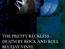 The Pretty Reckless - Death By Rock And Roll Bluejay Vinyl. Limited to 750.