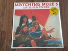 MATCHING MOLE - MATCHING MOLE'S LITTLE RED RECORD LP NEW SEALED