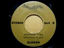 SLICKER Unknown '76 CA Power Pop Punk KBD 45 Another Time Place RARE