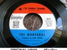 MONTANAS 'I'm Gonna Change' UNPLAYED BEAUTY rare ORIGINAL northern soul 45