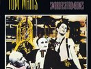 TOM WAITS-SWORDFISHTROMBONES-'83 NEW LP 180gr