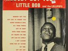 LITTLE BOB & LOLLIPOPS: nobody but you LA LOUISIANNE 12