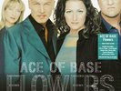 ACE OF BASE - FLOWERS (CLEAR VINYL)