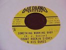 LA. R&B Mover COUNT ROCKIN SIDNEY Something Working Baby GOLDBAND- HEAR